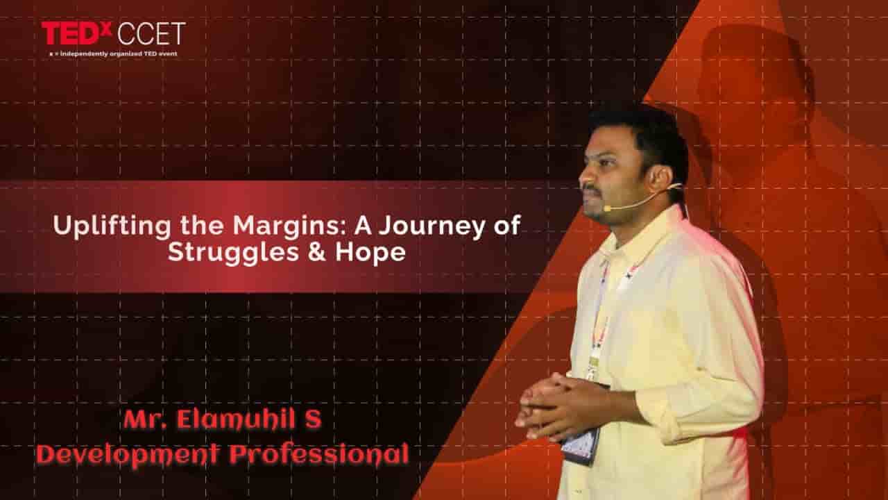 TEDx talk: Rising Together: Diverse Struggles for Society's Progress by Elamuhil S