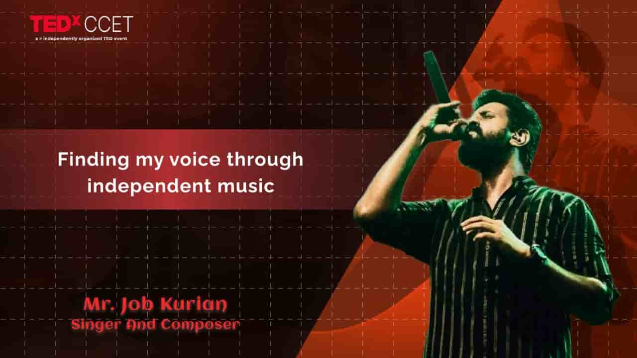 TEDx talk: Finding my voice through independent music by Mr. Job Kurian